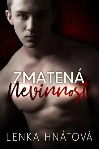 Romantická beletria Zmatená nevinnost - Lenka Hnátová