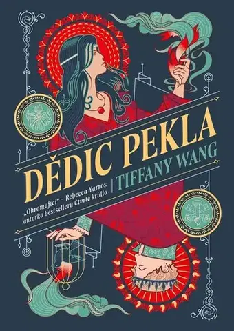 Fantasy, upíri Dědic pekla - Tiffany Wang,Jana Žlábková
