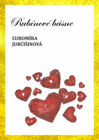 Poézia Rubínové básne - Ľubomíra Jurčišinová