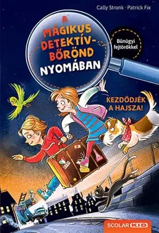 Dobrodružstvo, napätie, western A mágikus detektívbőrönd nyomában 1: Kezdődjék a hajsza! - Cally Stronk