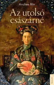Historické romány Az utolsó császárné - Anchee Min
