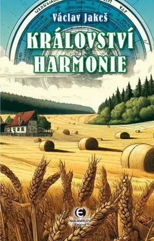 Sci-fi a fantasy Království Harmonie - Václav Jakeš