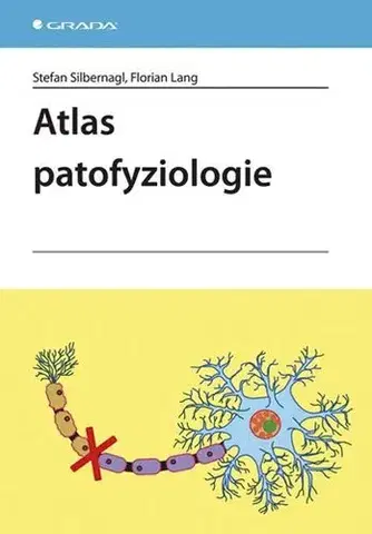 Medicína - ostatné Atlas patofyziologie - Florian Lang,Stefan Silbernagl