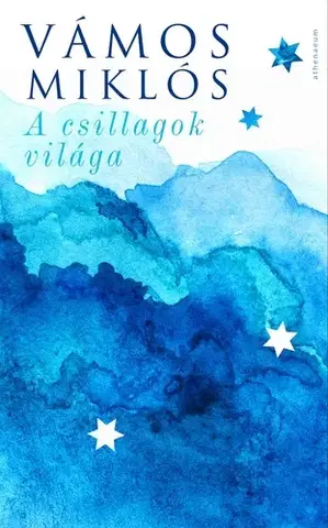 Svetová beletria A csillagok világa - Miklós Vámos