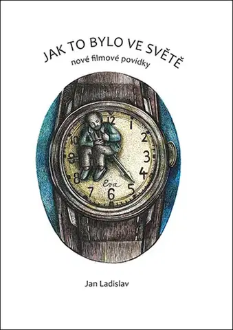Novely, poviedky, antológie Jak to bylo ve světě - Jan Ladislav