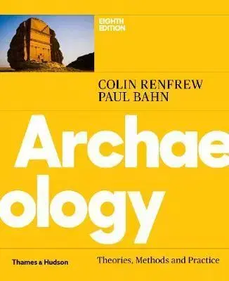 Archeológia, genealógia a heraldika Archaeology - Colin Renfrew,Paul Bahn