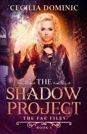 Sci-fi a fantasy The Shadow Project - Dominic Cecilia