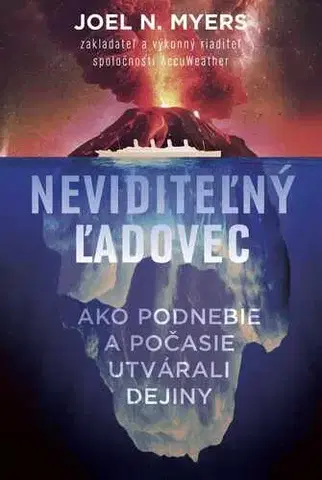Ekológia, meteorológia, klimatológia Neviditeľný ľadovec - Joel N. Myers