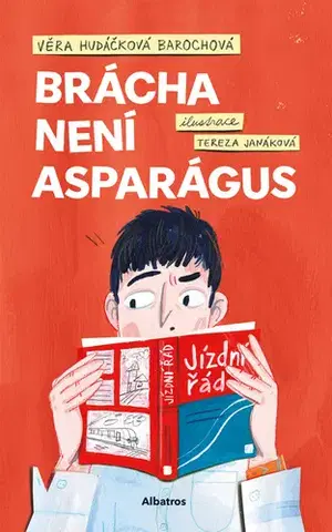 Rozprávky Brácha není asparágus - Věra Hudáčková Barochová