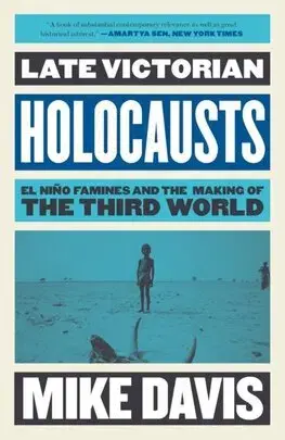 História - ostatné Late Victorian Holocausts - Mike Davis
