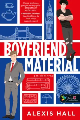 Romantická beletria Boyfriend Material - Pasialapanyag - Alexis Hall,Katalin Tóth