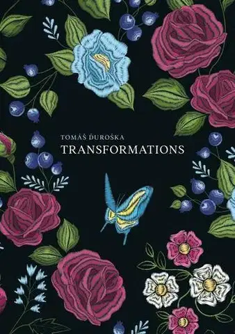 Poézia TRANSFORMATIONS - Tomáš Ďuroška