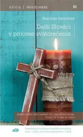 Kresťanstvo Ďalší Slováci v procese svätorečenia - Rastislav Hamráček