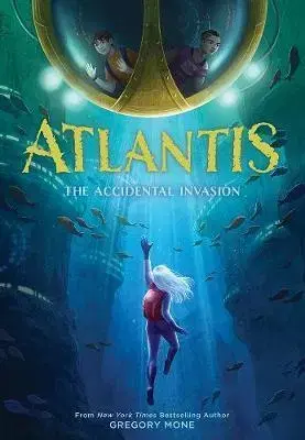 Fantasy, upíri Atlantis: The Accidental Invasion (Atlantis Book 1) - Gregory Mone