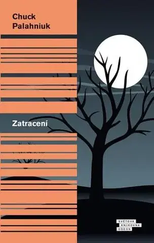 Svetová beletria Zatracení - Chuck Palahniuk
