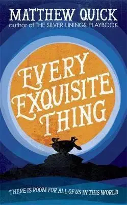 Cudzojazyčná literatúra Every Exquisite Thing - Matthew Quick