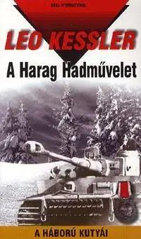 Beletria - ostatné A Harag Hadművelet - Leo Kessler