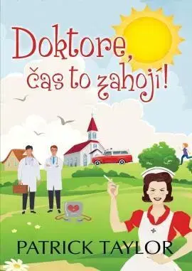 Humor a satira Doktore, čas to zahojí! - Patrick Taylor
