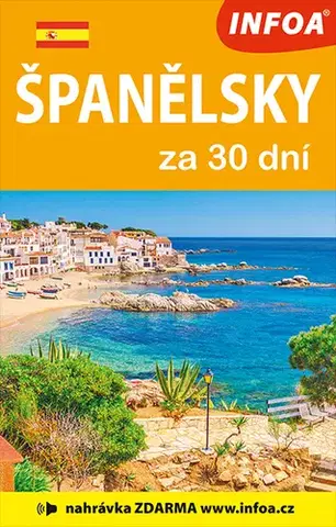 Učebnice a príručky Španělsky za 30 dní - 2. vydání (nahrávka na internetu)