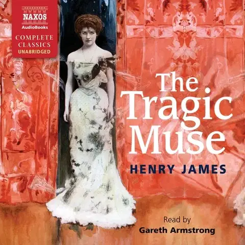 Svetová beletria Naxos Audiobooks The Tragic Muse (EN)
