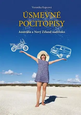 Cestopisy Úsmevné pocitopisy 4: Austrália a Nový Zéland nadivoko - Veronika Kapcová