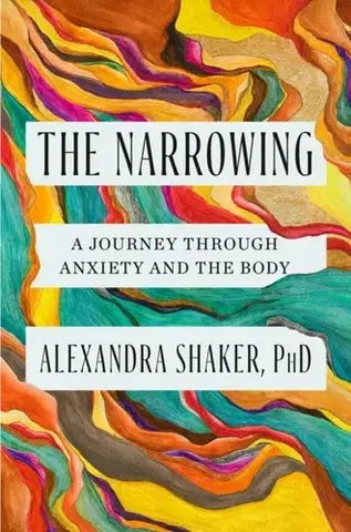 Psychiatria a psychológia The Narrowing - Dr Alexandra Shaker