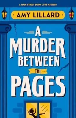 Detektívky, trilery, horory A Murder Between the Pages - Amy Lillard