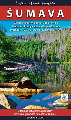 Slovensko a Česká republika Šumava - Česko všemi smysly - Vladimír Soukup,David Petr