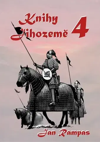 Sci-fi a fantasy Knihy Jihozemě 4 - Jan Rampas