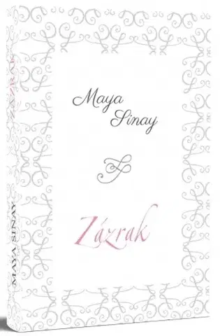 Romantická beletria Zázrak - Biela séria 4 - Maya Sinay