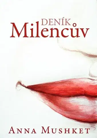 Romantická beletria Milencův deník - Anna Mushket