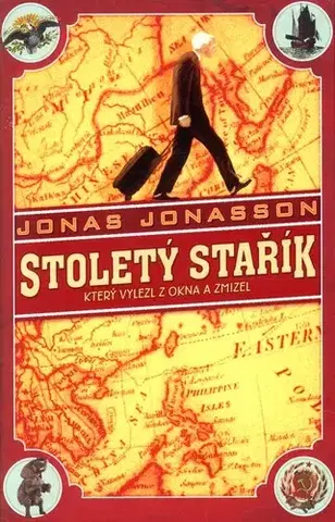 Romantická beletria Stoletý stařík, který vylezl z okna a zmizel - Jonas Jonasson