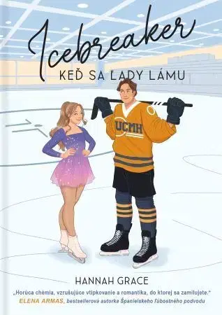 Romantická beletria Icebreaker: Keď sa ľady lámu - Hannah Grace