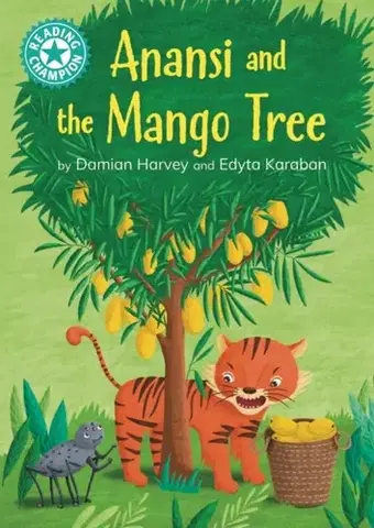 Príprava do školy, pracovné zošity Reading Champion: Anansi and the Mango Tree - Damian Harvey