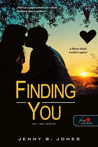 Young adults Finding You - Ott rám találsz - Jenny B. Jones,Katalin Tóth