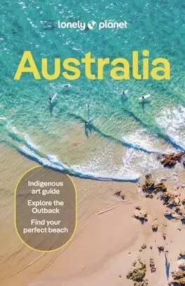 Austrália a Tichomorie Lonely Planet Australia 22 - Kolektív autorov