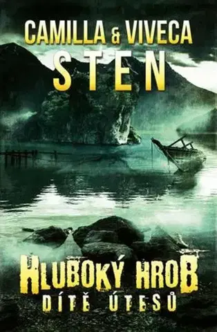 Young adults Hluboký hrob 1: Dítě útesů - Camilla Stenová,Viveca Sten