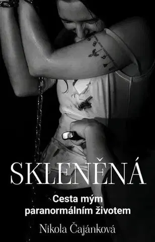Ezoterika - ostatné Skleněná - Nikola Čajánková