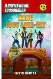 Dobrodružstvo, napätie, western A Battle Royal fogságában 2. - Harc Loot Lake-ért - Devin Hunter