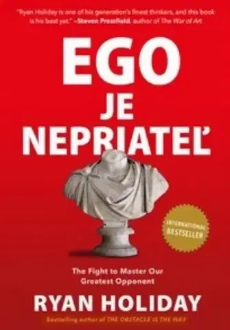 Rozvoj osobnosti Ego je nepriateľ - Ryan Holiday