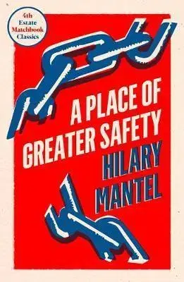 Cudzojazyčná literatúra A Place of Greater Safety Matchbook Classics - Hilary Mantel