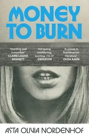 Beletria Money to Burn - Asta Olivia Nordenhof