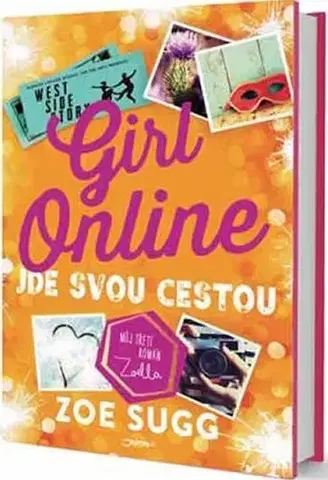 Pre dievčatá Girl Online 3 - Jde svou cestou - Zoe Sugg