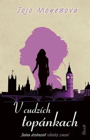 Romantická beletria V cudzích topánkach - Jojo Moyes