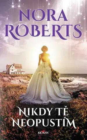 Romantická beletria Nikdy tě neopustím - Nora Roberts,Dušek Zdík