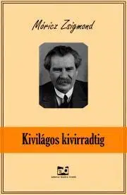 Svetová beletria Kivilágos ?kivirradtig - Zsigmond Móricz