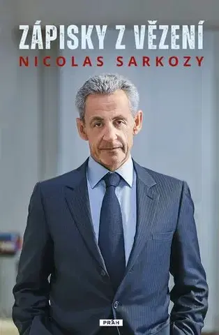 Biografie - ostatné Zápisky z vězení - Nicolas Sarkozy