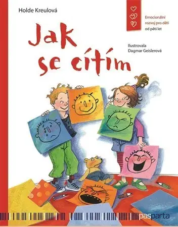 Výchova, cvičenie a hry s deťmi Jak se cítím - Holde Kreulová