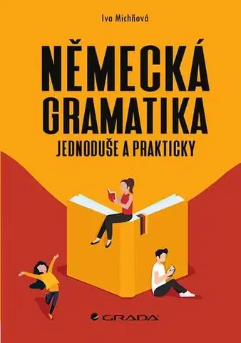 Gramatika a slovná zásoba Německá gramatika - Iva Michňová