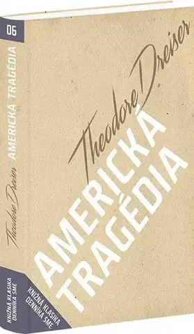 Svetová beletria Americká tragédia - Theodore Dreiser